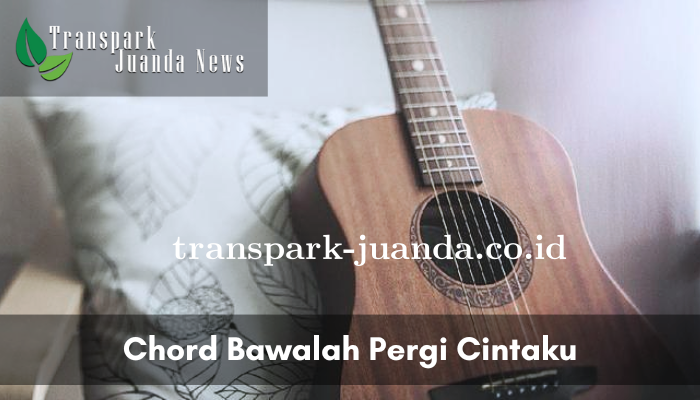 Chord-Bawalah-Pergi-Cintaku.png