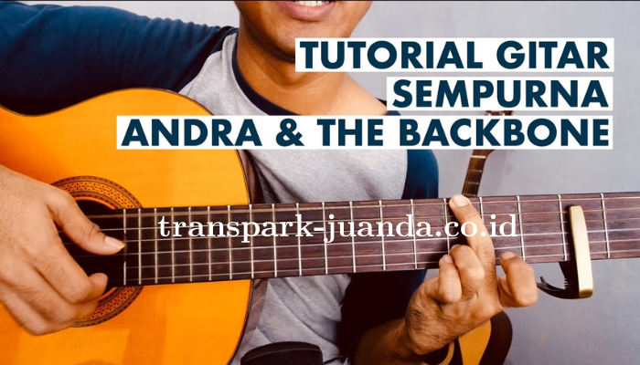 Chord Gitar Sempurna - Andra And The Backbone