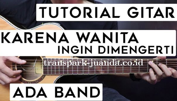 Chord Lagu Ada Band - Karena Wanita