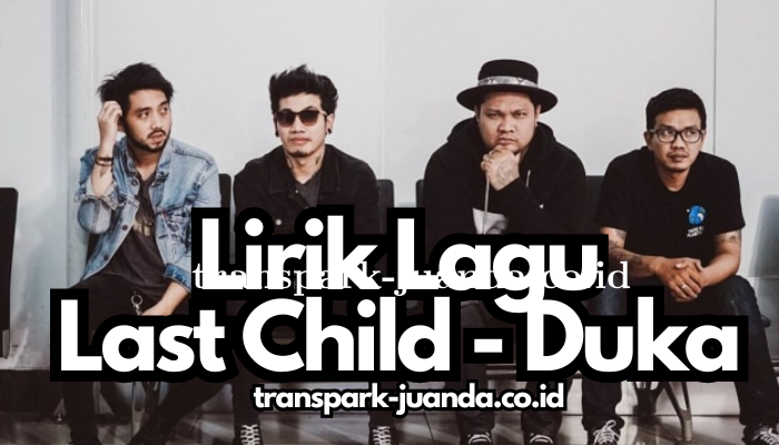 Lirik_Lagu_Last_Child_-_Duka.png