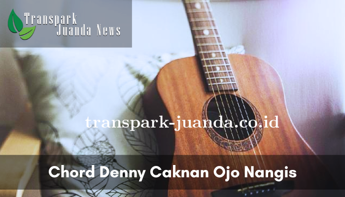 Chord Denny Caknan Ojo Nangis Populer Cover Ndarboy Genk