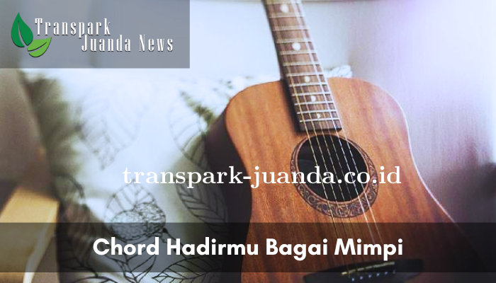 chord-hadirmu-bagai-mimpi.png