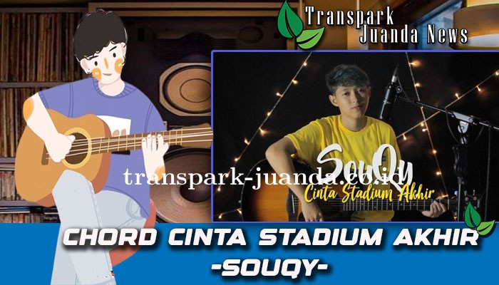 Cinta Stadium Akhir Souqy Chord Populer 2024