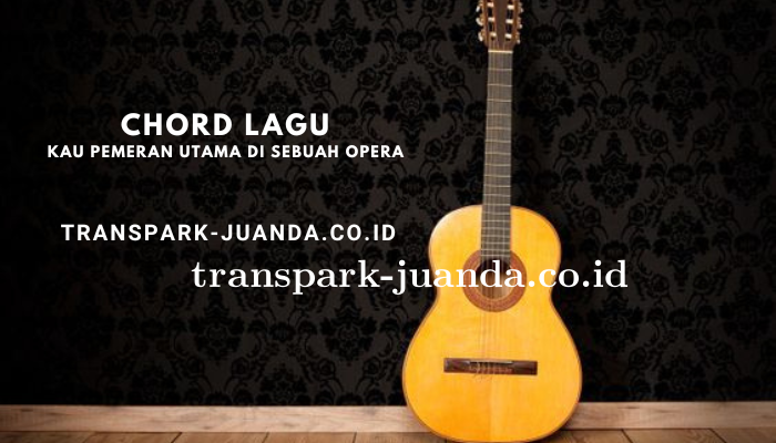 chord_kau_pemeran_utama_di_sebuah_opera.png