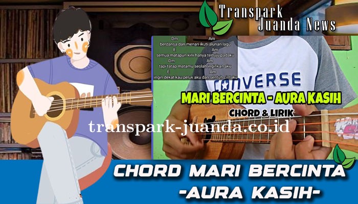 Chord Mari Bercinta Aura Kasih