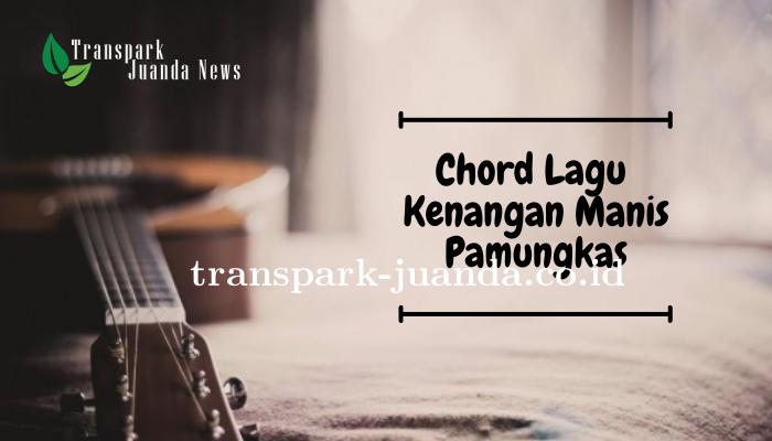 chord_pamungkas_kenangan_manis1.png